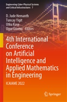 Ugur Guvenc, D. Jude Hemanth, Utku Kose, Utku Kose et al, Tuncay Yigit - 4th International Conference on Artificial Intelligence and Applied Mathematics in Engineering