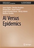 Daniel Ashlock, Wendy Ashlock, Joseph Brown, Joseph Alexander Brown, Michael Dube, Michael et Dube... - AI Versus Epidemics