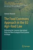 Antonio Manzoni - The Food Commons Approach in the EU Agri-food Law