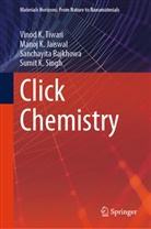 Manoj K Jaiswal, Manoj K. Jaiswal, Sanchay Rajkhowa, Sanchayita Rajkhowa, Sumit K. Singh, Vinod K Tiwari... - Click Chemistry