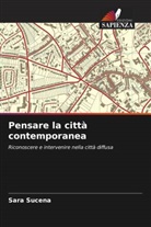 Sara Sucena - Pensare la città contemporanea