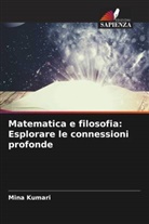 Mina Kumari - Matematica e filosofia: Esplorare le connessioni profonde