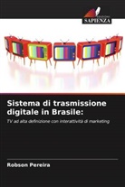 Robson Pereira - Sistema di trasmissione digitale in Brasile: