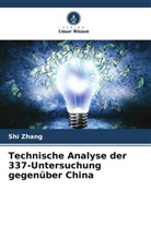 Shi Zhang - Technische Analyse der 337-Untersuchung gegenüber China