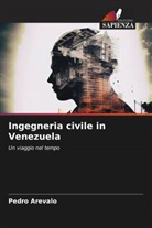 Pedro Arevalo - Ingegneria civile in Venezuela