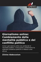 Ziinine Abdesselam - Giornalismo online: Cambiamento della mentalità pubblica e del conflitto politico