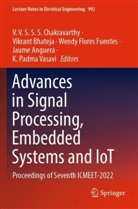 Jaume Anguera, Vikrant Bhateja, V. V. S. S. S. Chakravarthy, V.V.S.S.S. Chakravarthy, Wendy Flores Fuentes, Wendy Flores Fuentes et al... - Advances in Signal Processing, Embedded Systems and IoT