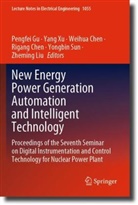 Rigang Chen, Weihua Chen, Weihua Chen et al, Pengfei Gu, Zheming Liu, Yongbin Sun... - New Energy Power Generation Automation and Intelligent Technology