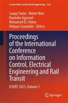 Ravinder Agarwal, Ravinder Agarwal et al, Mohamed EL-Shimy, Meher Wan, Sanjay Yadav, Hidayat Zainuddin - Proceedings of the International Conference on Information Control, Electrical Engineering and Rail Transit