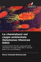 Rocio Soledad Balmaceda - La chemiotassi nel ceppo ambientale Halomonas titanicae KHS3