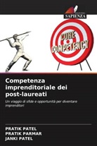 Pratik Parmar, Janki Patel, Pratik Patel - Competenza imprenditoriale dei post-laureati