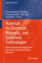 Virat Dixit, Bhavana Gupta, Bhavana Gupta et al, Amodini Mishra, Anju Mishra, Anu Singh... - Materials for Electronic, Magnetic, and Spintronic Technologies