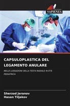 Sherzod Jeranov, Hasan Tiljakov - CAPSULOPLASTICA DEL LEGAMENTO ANULARE