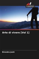 Birendra Joshi - Arte di vivere [Vol 1]