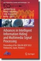 Mong-Fong Horng, Pei Hu, Kazuhiro Kondo, Jeng-Shyang Pan, Jeng-Shyang Pan et al - Advances in Intelligent Information Hiding and Multimedia Signal Processing