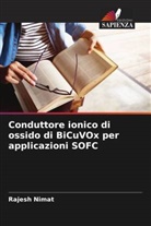 Rajesh Nimat - Conduttore ionico di ossido di BiCuVOx per applicazioni SOFC