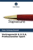 Peter Ochieng-Omondi - Vertragsrecht & U.S.A. Professioneller Sport