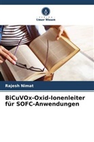 Rajesh Nimat - BiCuVOx-Oxid-Ionenleiter für SOFC-Anwendungen