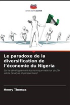 Henry Thomas - Le paradoxe de la diversification de l'économie du Nigeria