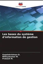 Gopalakrishnan D., Nithiyakumar M., Prakash M. - Les bases du système d'information de gestion