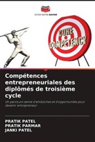 Pratik Parmar, Janki Patel, Pratik Patel - Compétences entrepreneuriales des diplômés de troisième cycle