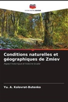Yu. A. Kolovrat-Butenko - Conditions naturelles et géographiques de Zmiev