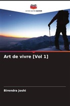Birendra Joshi - Art de vivre [Vol 1]