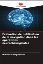 Miltiadis Georgiopoulos - Évaluation de l'utilisation de la navigation dans les opérations neurochirurgicales