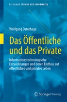 Wolfgang Osterhage - Das Öffentliche und das Private