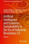 Ibrahim Nour, Abdalmuttaleb M A Musleh Al-Sartawi, Abdalmuttaleb M. A. Musleh Al-Sartawi, Abdulnaser Ibrahim Nour - Artificial Intelligence and Economic Sustainability in the Era of Industrial Revolution 5.0, 2 Teile