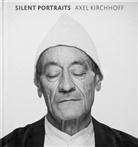 A.Kirchhoff, Axel Kirchhoff, Axel Kirchhoff, Axel Kirchhoff - Silent Portraits