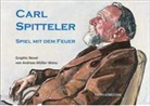 Andreas Müller-Weiss - CARL SPITTELER Spiel mit dem Feuer