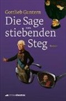 Gottlieb Guntern - Die Sage vom stiebenden Steg