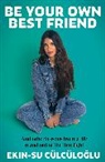 Ekin-Su Culculoglu, Ekin-Su Cülcüloglu - Be Your Own Best Friend