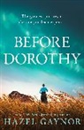 Hazel Gaynor, Gaynor Hazel - Before Dorothy