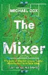 Michael Cox - The Mixer