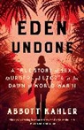 Abbott Kahler - Eden Undone
