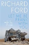 Richard Ford - Let Me Be Frank With You