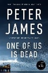 Peter James - One of Us Is Dead