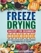 Harvestguard Publications - Freeze Drying Mastery For Beginners Cookbook