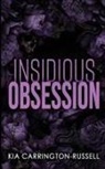 Kia Carrington-Russell - Insidious Obsession