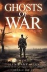 Graham Adrian, Glynis Amy Allen - Ghosts of War