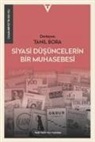 Tanil Bora - Siyasi Düsüncelerin Bir Muhasebesi - Cumhuriyetin 100 Yili