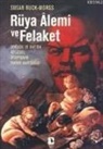 Susan Buck-Morss - Rüya Alemi ve Felaket