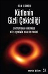 Ron Cowen - Kütlenin Gizli Cekiciligi