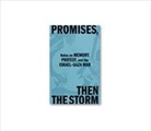 McAlister Melani, Melani McAlister - Promises, Then the Storm: Notes on Memory, Protest, and the Israel-Gaza War