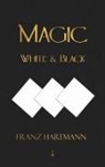 Franz Hartmann - Magic, White and Black - Eighth American Edition