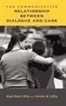 Marie Baker-Ohler, Annette M. Holba - The Communicative Relationship Between Dialogue and Care