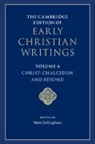 Mark Delcogliano, DelCogliano Mark - The Cambridge Edition of Early Christian Writings: Volume 4, Christ: Chalcedon and Beyond