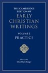 Ellen Muehlberger, Muehlberger Ellen - The Cambridge Edition of Early Christian Writings: Volume 2, Practice